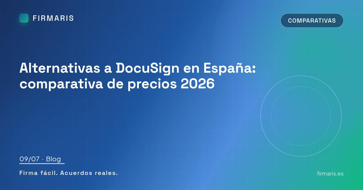 Alternativas a DocuSign en España: comparativa de precios 2026
